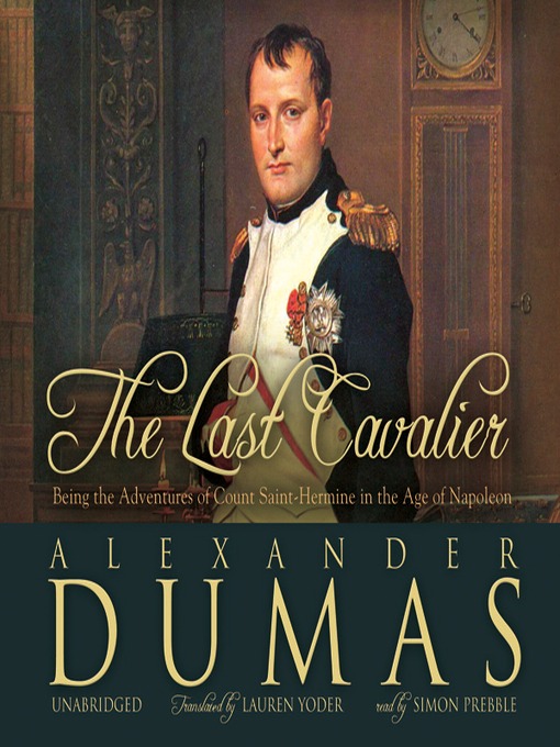 Title details for The Last Cavalier by Alexandre Dumas - Available